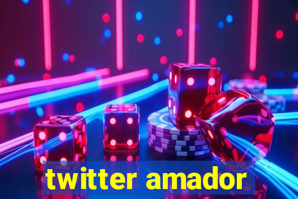 twitter amador